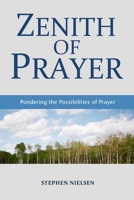 Zenith of Prayer 1304066010 Book Cover