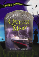 The Ghostly Tales of the Queen Mary 1467198013 Book Cover