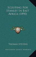 Scouting for Stanley in East Africa 1016786107 Book Cover