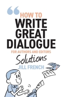How to Write Great Dialogue: For Authors and Editors – Solutions 1918210020 Book Cover