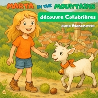 Marta in the Mountains et Blanchette découvrent Collobrières: le village des châtaignes B0FV397BCQ Book Cover