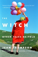 The Witch And Other Tales Re-Told 0399170588 Book Cover