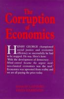 The Corruption of Economics (Georgist Paradigm Series) 0856831514 Book Cover