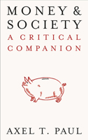 Money and Society: A Critical Companion 0745341950 Book Cover