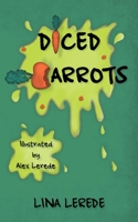 Diced Carrots: Peer Pressure. Willing to Pay the Price? 0645648817 Book Cover