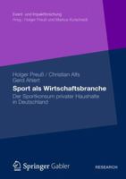 Sport ALS Wirtschaftsbranche: Der Sportkonsum Privater Haushalte in Deutschland 365800732X Book Cover