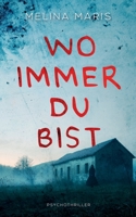 Wo immer du bist (German Edition) 3751981217 Book Cover