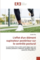 L'effet d'un élément supinateur postérieur sur le contrôle postural 6203413895 Book Cover