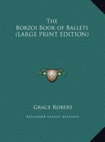 The Borzoi Book of Ballet 1162767057 Book Cover