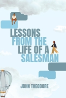 Lessons from the Life of a Salesman 1915527147 Book Cover