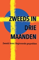 Zweeds in drie maanden (Leer Een Taal in Drie Maanden) (Dutch Edition) B0DT8CX8KQ Book Cover