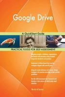 Google Drive: A QuickStart Guide 1979455899 Book Cover