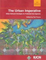 Urban Imperative: Urban Outreach Strategies For Protected Area Agencies (Cipa Environmental Studies) 1880028115 Book Cover