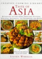 Taste of Asia/Authentic Recipes from Thailand, Vietnam, Malaysia, Indonesia, the Philippines and Japan (Creative Cooking Library) 0831708018 Book Cover