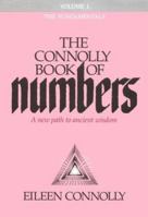 The Connolly Book of Numbers: Volume I, The Fundamentals 0878771298 Book Cover