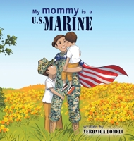 My Mommy is a U.S. Marine B0CNK2JG4D Book Cover