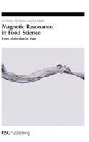 Magnetic Resonance in Food Science: Latest Developments 0854048707 Book Cover