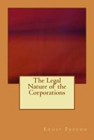 The Legal Nature of Corporations 1974556581 Book Cover