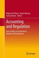 Accounting and Regulation: New Insights on Governance, Markets and Institutions 1461480965 Book Cover