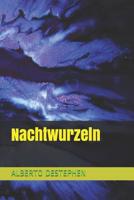 Nachtwurzeln 1791966799 Book Cover