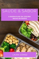 Saúde & Sabor: A Maravilha da Cociña Baixa en Sodio 1835190863 Book Cover