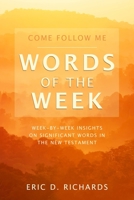 Come Follow Me Words of the Week 1462144284 Book Cover