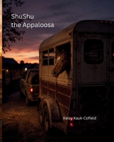ShuShu the Appaloosa B0HCXRS5KV Book Cover