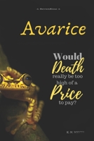 Avarice: A Short Story for Adults 1718198515 Book Cover