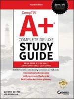 Comptia A+ Complete Deluxe Study Guide: Exam Core 1 220-1001 and Exam Core 2 220-1002 1119515963 Book Cover
