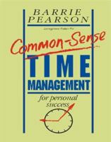 Common Sense Time Management 1852520949 Book Cover