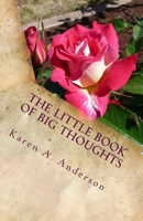 The Little Book of BIG Thoughts-Volume 1 1480132853 Book Cover