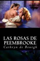 Las rosas de Peembrooke B0G881TJFG Book Cover