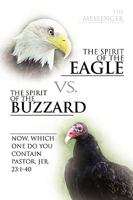 The Spirit of the Eagle vs. the Spirit of the Buzzard 1450055311 Book Cover