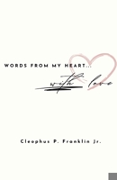 Words From My Heart: With Love 1304705498 Book Cover