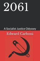 2061: A Socialist Justice Odyssey 1794118977 Book Cover