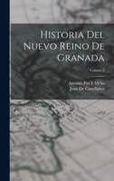 Historia Del Nuevo Reino De Granada; Volume 2 1018394680 Book Cover