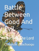 Battle Between Good And Evil: Peace Of The Lord (Golden Series) B0DSBXHTJ6 Book Cover