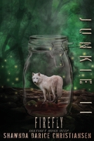 Junkie II: Firefly 1646332768 Book Cover