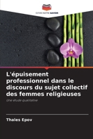 L'épuisement professionnel dans le discours du sujet collectif des femmes religieuses (French Edition) 6208607779 Book Cover