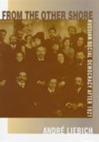 From the Other Shore: Russian Social Democracy after 1921 (Harvard Historical Studies) 0674325176 Book Cover