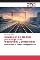 Evaluación de créditos para empresas industriales y comerciales 6200397368 Book Cover