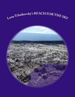 Leon Tchaikovsky's REACH FOR THE SKY 1478323086 Book Cover