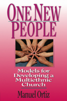 One New People: Models for Developing a Multiethnic Church 0830818820 Book Cover