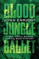 Blood Jungle Ballet 1504078985 Book Cover