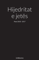 Hijedritat e jet�s: Poezi 2010 - 2017 1471763765 Book Cover