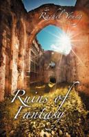 Ruins of Fantasy 1616673443 Book Cover