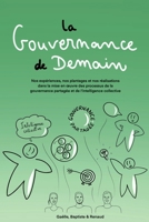 La Gouvernance de demain (French Edition) B0FBW7VJ75 Book Cover