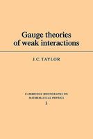Gauge Theories of Weak Interactions 0521295181 Book Cover