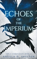 Echoes of the Imperium (The Y Chronicles) 1957649224 Book Cover