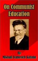 On Communist Education 0898756278 Book Cover